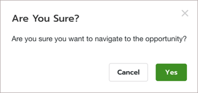 Confirmation box asking if you want to leave the Central Schedule page to go to the opportunity page.