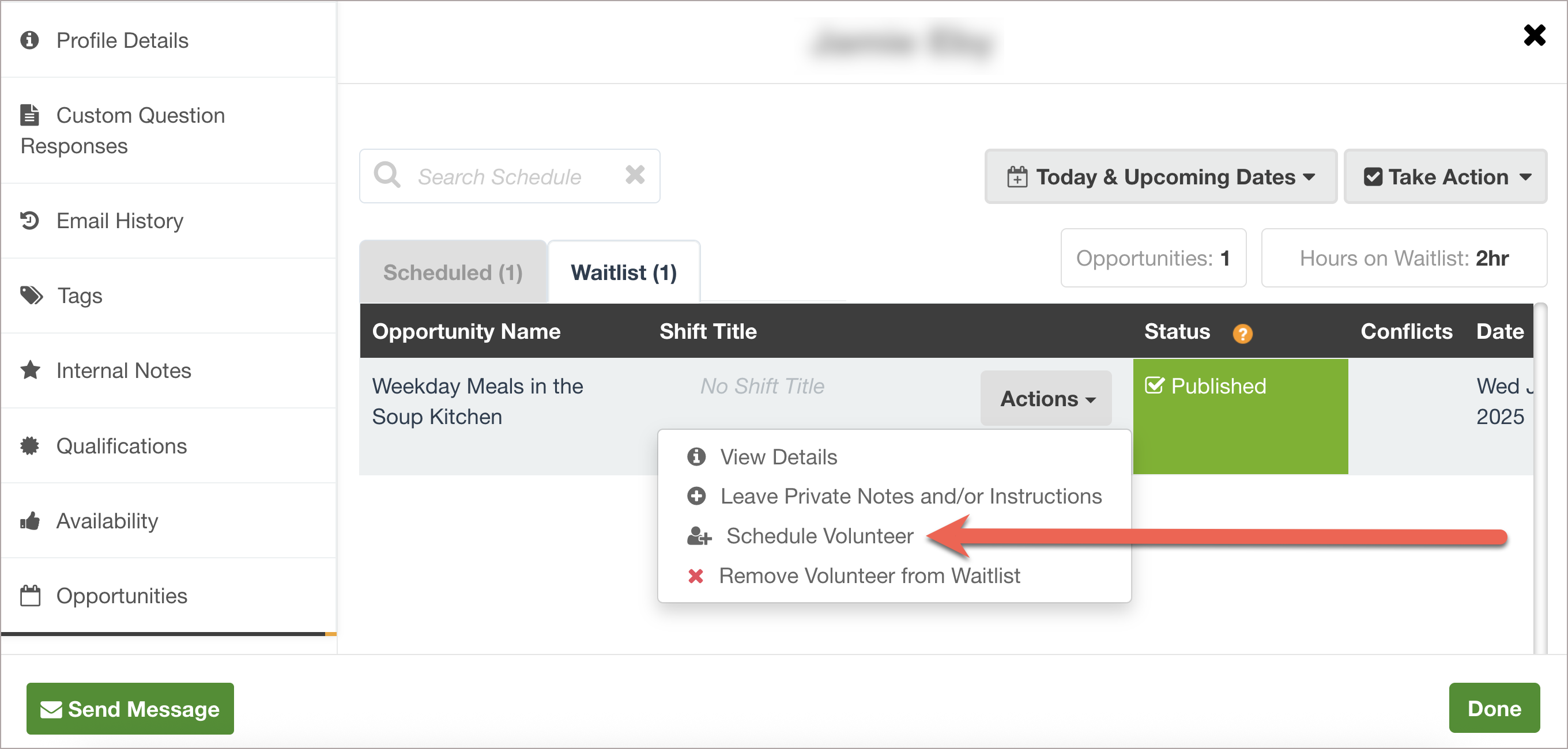 A volunteer's Schedule tab with the Actions list expanded to show the Schedule Volunteer button.